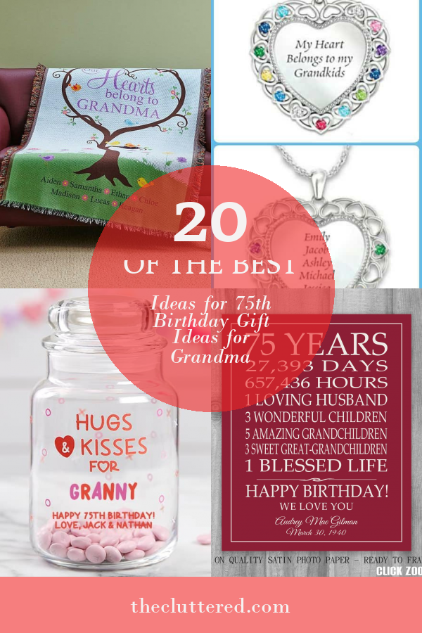 20-of-the-best-ideas-for-75th-birthday-gift-ideas-for-grandma-home